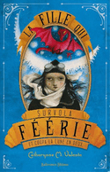 Fille qui survola Féérie et coupa la lune en deux (La)